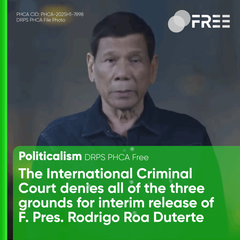 The International Criminal Court denies all of the three grounds for interim release of F. Pres. Rodrigo Roa Duterte.