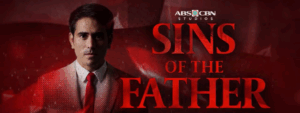 Sins of the Father, The Redemption of the Son